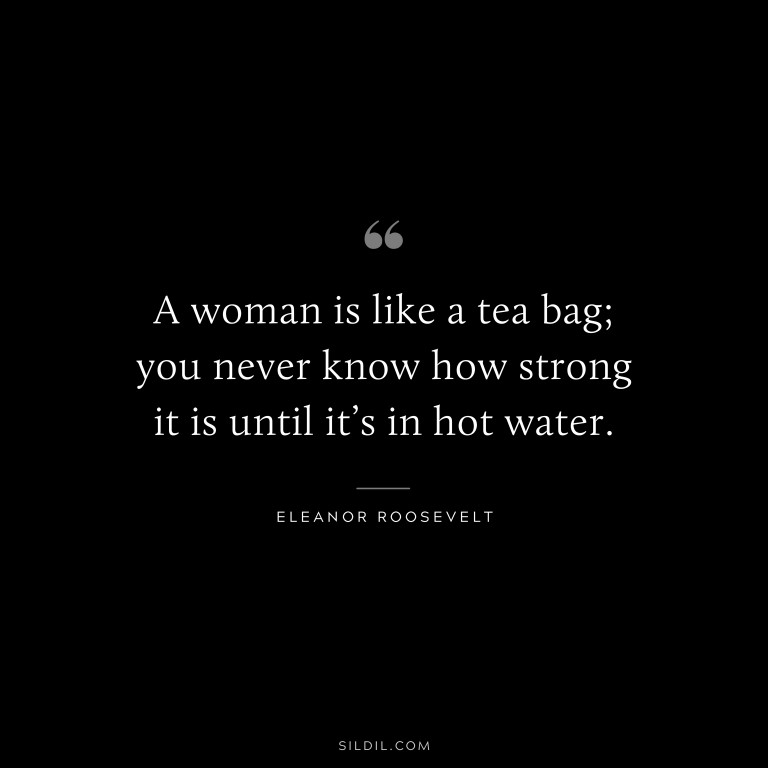 54 Empowering Eleanor Roosevelt Quotes To Inspire You