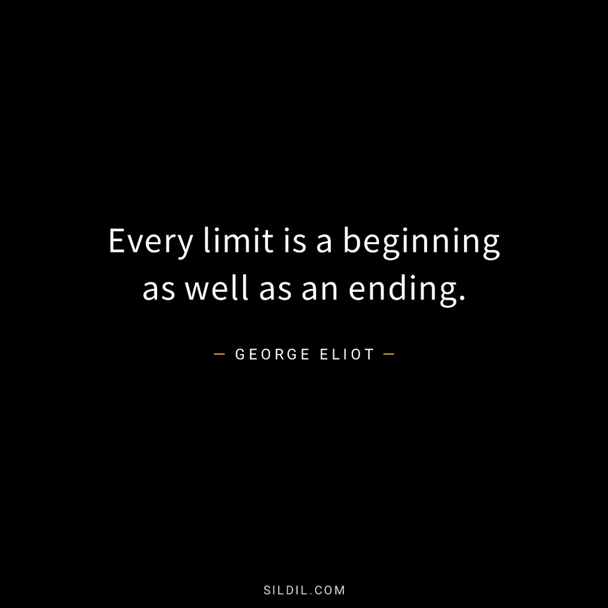Every limit is a beginning as well as an ending.