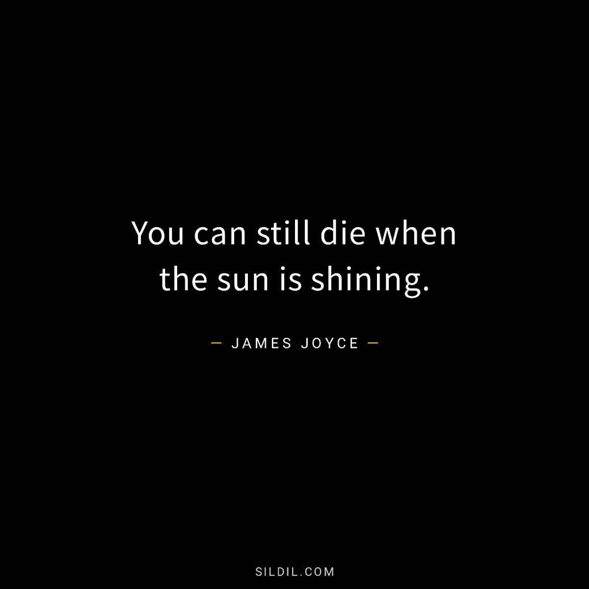 You can still die when the sun is shining.