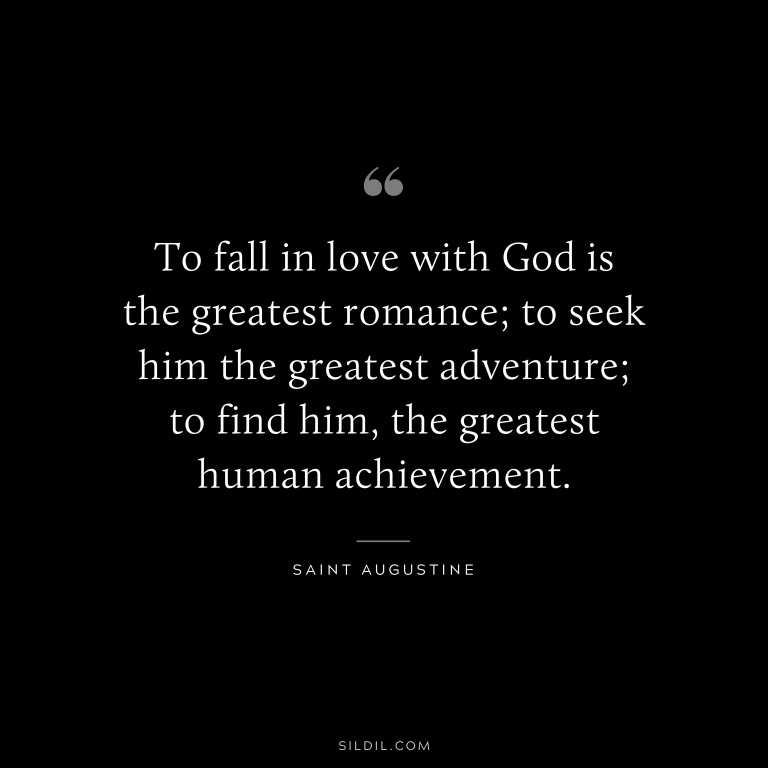 64 Saint Augustine Quotes on God, Love, Truth, and Life