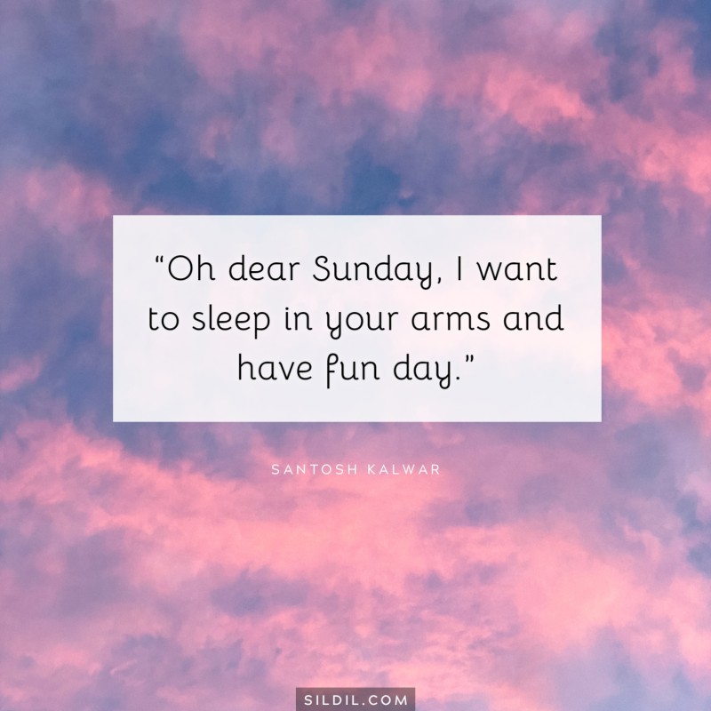 Sunday Vibes Quotes