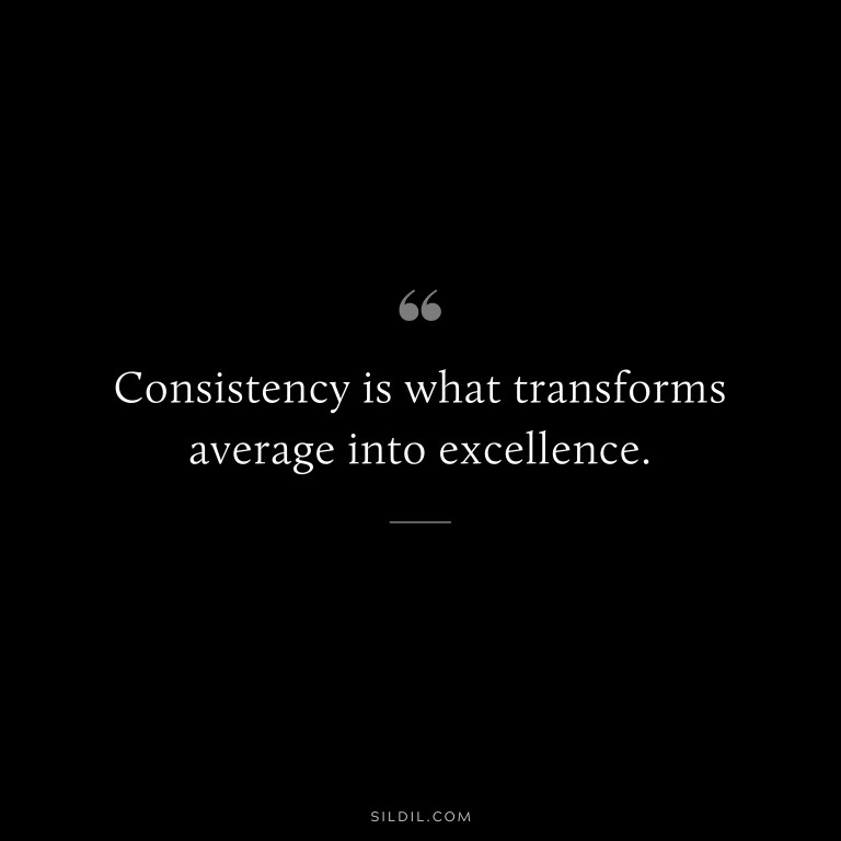 52 inspirational quotes on consistency stability 