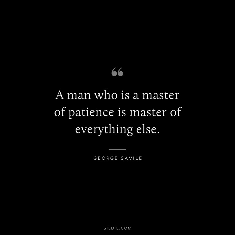 62 Patience Quotes To Increase Your Tolerance