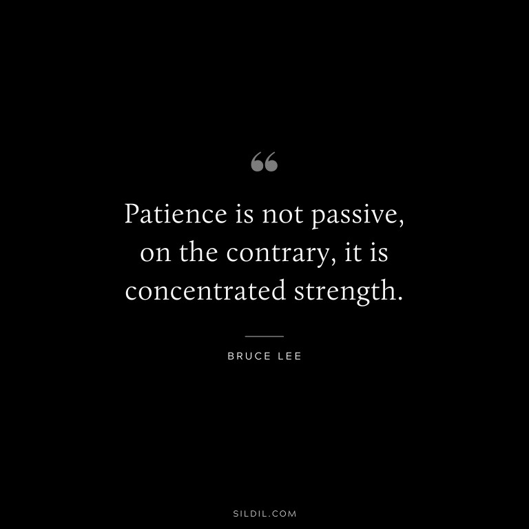 62 Patience Quotes To Increase Your Tolerance