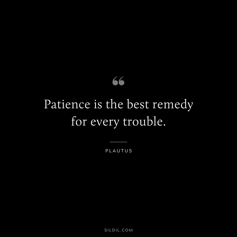 62 Patience Quotes To Increase Your Tolerance