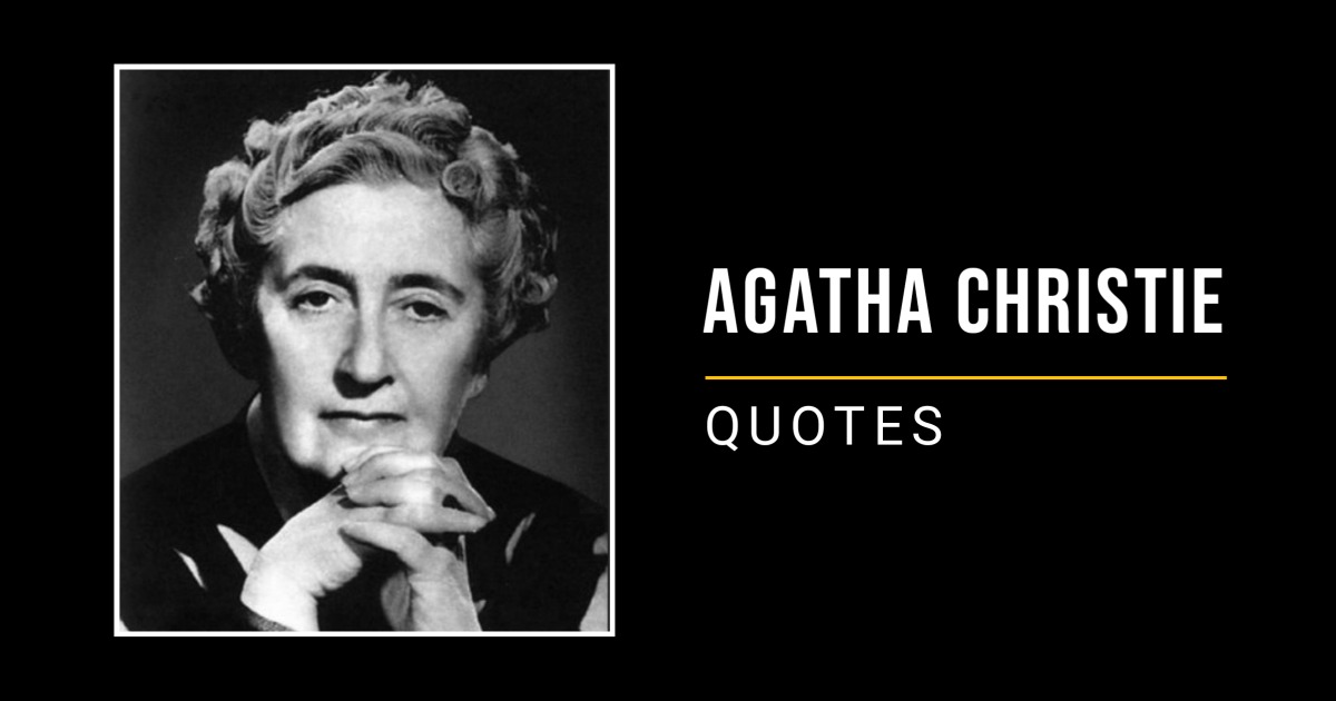 Top 60 Agatha Christie Quotes and Sayings