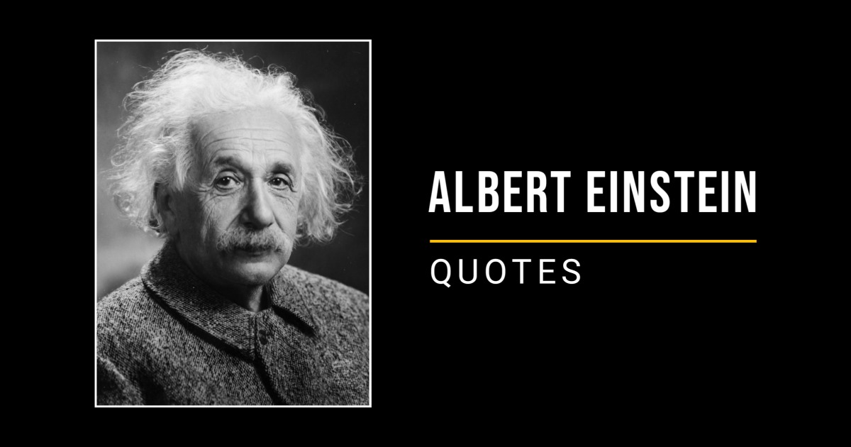 100 Brilliant Albert Einstein Quotes