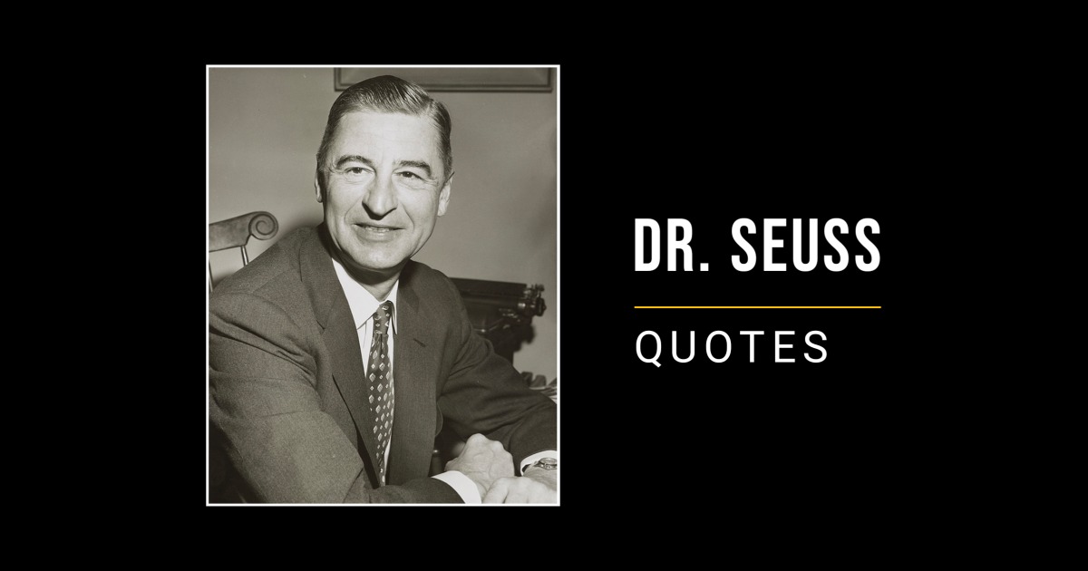 68 Motivational Dr. Seuss Quotes for Success in Life