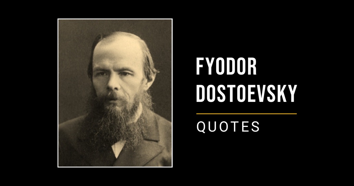 75 Profound Quotes by Fyodor Dostoevsky