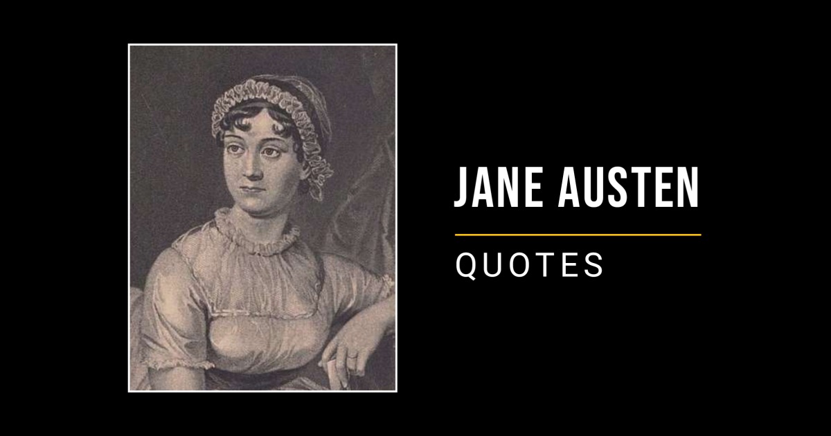 73 Quotes from Jane Austen's Novels and Letters