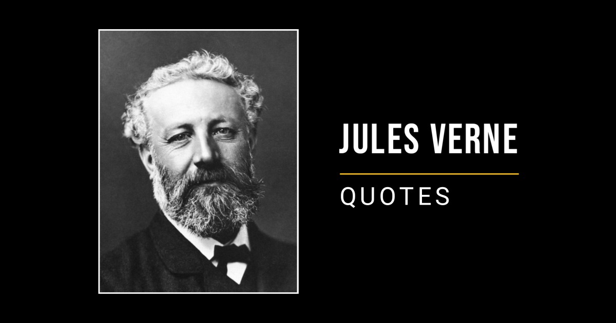 47 Wise Jules Verne Quotes & Sayings