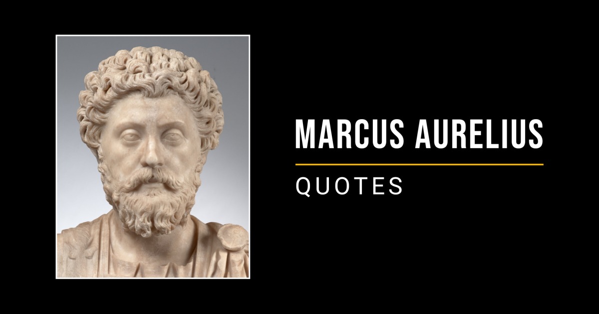 77 Powerful Marcus Aurelius Quotes That Will Change Your Life