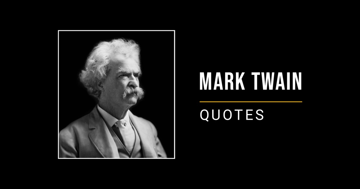 The 88 Most Inspirational Mark Twain Quotes