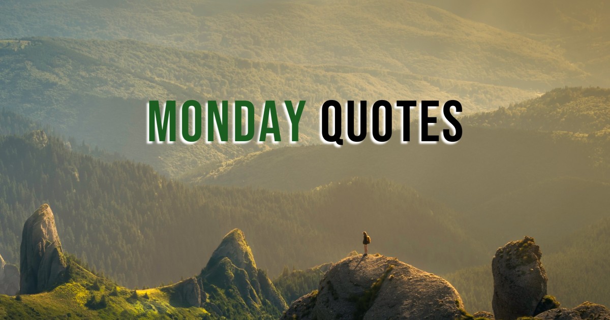 130+ Positive Monday Motivation Quotes to Inspire
