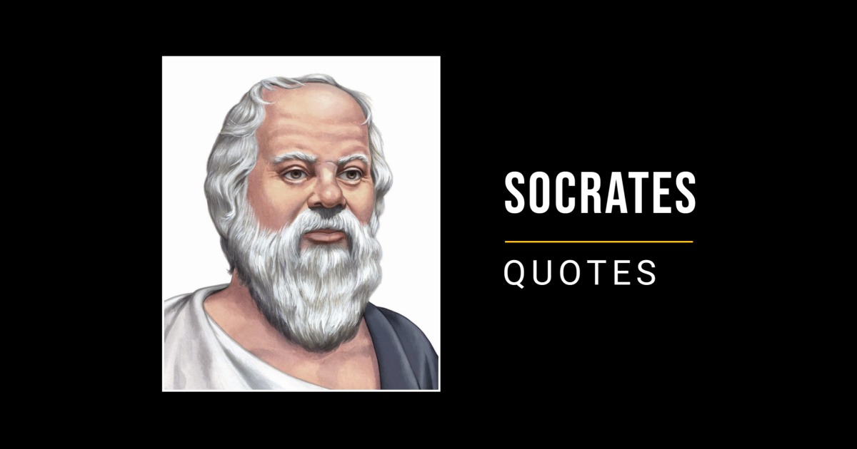 111 Brilliant Socrates Quotes (the Founder of Western Philosophy)