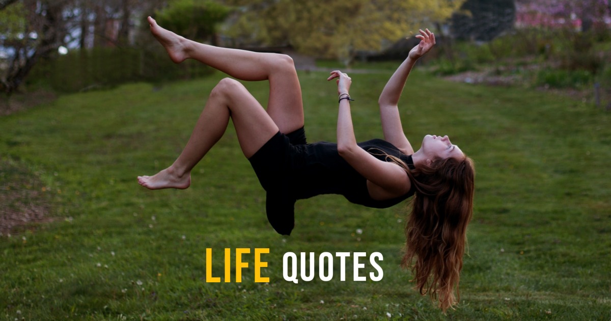 104 Life Quotes to Inspire You to Live Your Best Life