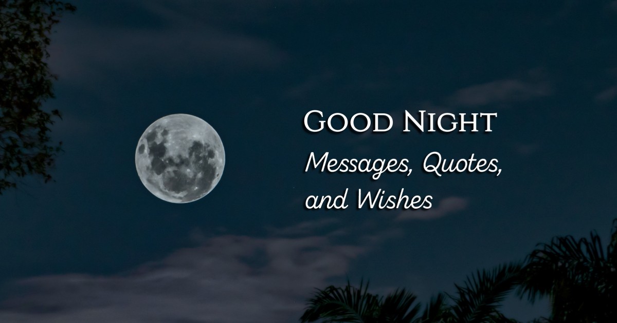 430+ Good Night Messages, Quotes, and Wishes (Texts & Images)
