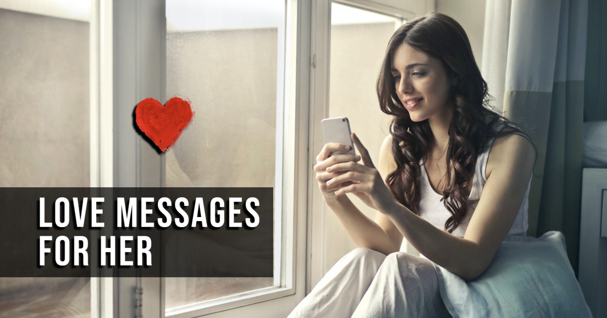 500+ Best Love Messages for Her to Feel Loved