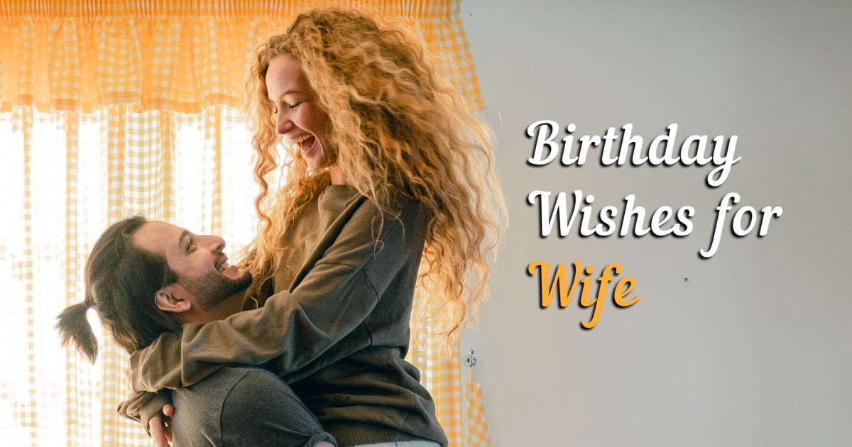 240+ Romantic Birthday Wishes for Wife With Love