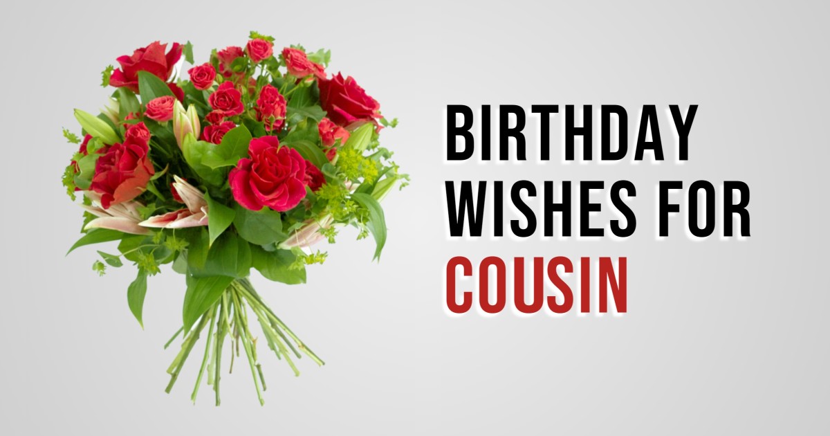 150+ Happy Birthday Wishes for Cousin, Messages & Quotes