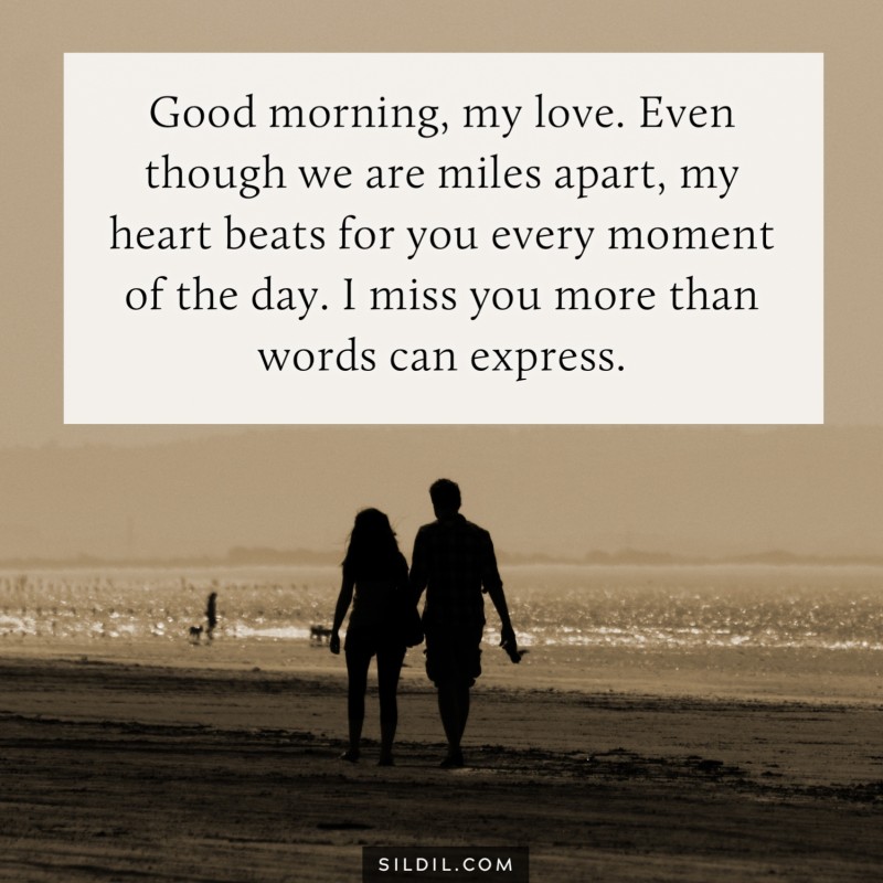 Distance Can't Separate Us: Long Distance Good Morning Messages for Her.