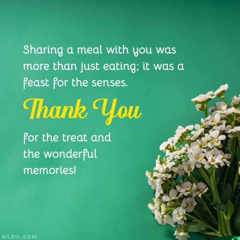 Sharing a meal with you was more than just eating; it was a feast for the senses. Thank you for the treat and the wonderful memories!