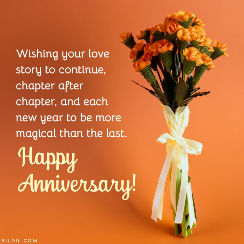 Wishing your love story to continue, chapter after chapter, and each new year to be more magical than the last. Happy anniversary!